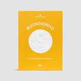 Buongiorno - The Art of Living Under the Italian Sun