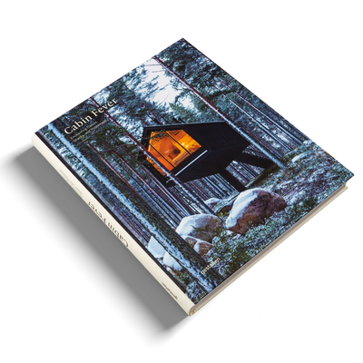 Cabin Fever - Enchanting Cabins, Shacks, and Hideaways